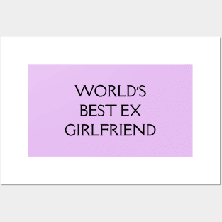 World's Best Ex Girlfriend Posters and Art